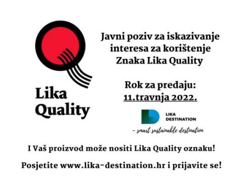 Lika destination - Peti Javni poziv za iskazivanje interesa za korištenje Znaka “Lika Quality”