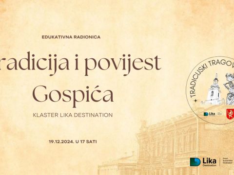Lika destination - Online radionica Klastera Lika Destination o povijesti i tradiciji Gospića