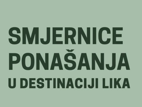 Lika destination - Smjernice ponašanja u destinaciji Lika