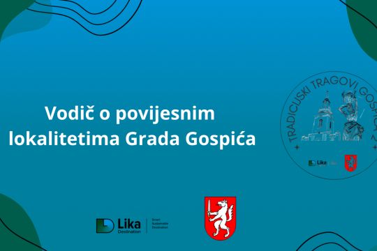 Vodič o povijesnim lokalitetima Grada Gospića