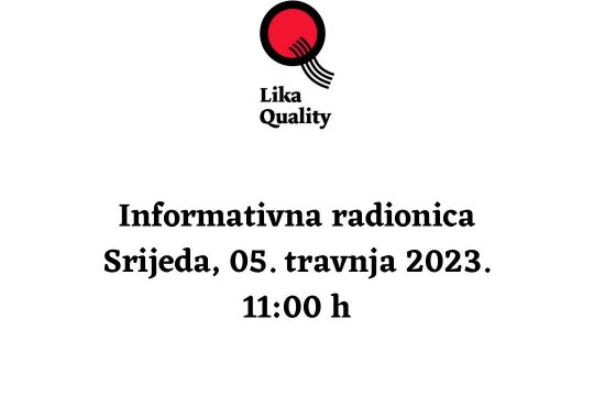 Najava za raspisivanje 6. Javnog poziva za iskazivanje interesa  za korištenje Znaka Lika Quality